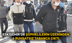 Eskişehir’de şüphelilerin üzerinden ruhsatsız tabancalar çıktı