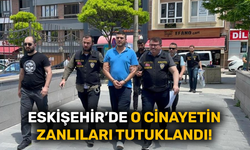 Eskişehir'de o cinayetin zanlıları tutuklandı