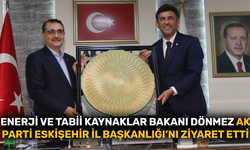 Enerji ve Tabii Kaynaklar Bakanı Dönmez AK Parti Eskişehir İl Başkanlığı’nı ziyaret etti