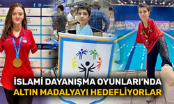 İslami Dayanışma Oyunları’nda altın madalyayı hedefliyorlar