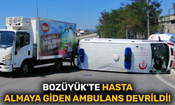 Bozüyük'te hasta almaya giden ambulans devrildi!