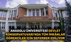 Anadolu Üniversitesi Devlet Konservatuvarı'nda tüm imkânlar öğrenciler için seferber ediliyor