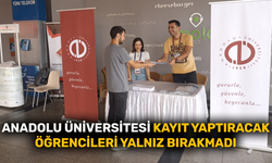 Anadolu Üniversitesi kayıt yaptıracak öğrencileri yalnız bırakmadı