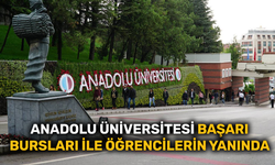Anadolu Üniversitesi başarı bursları ile öğrencilerin yanında