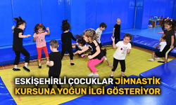 Eskişehirli çocuklar jimnastik kursuna yoğun ilgi gösteriyor