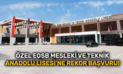 Özel EOSB Mesleki ve Teknik Anadolu Lisesi'ne rekor başvuru!