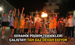 Seramik Pişirim Teknikleri Çalıştayı devam ediyor