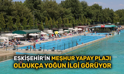 Eskişehir'in yapay plajı oldukça yoğun ilgi görüyor