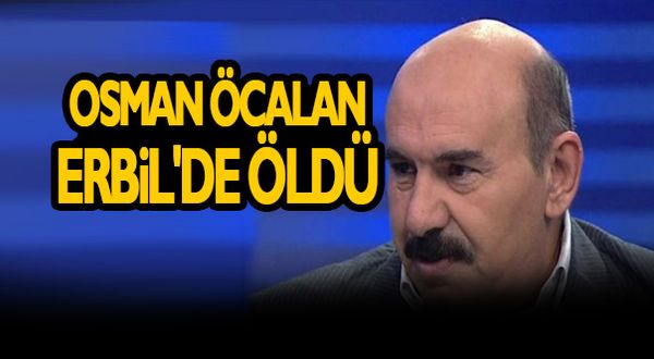 Osman Öcalan, Erbil'de öldü