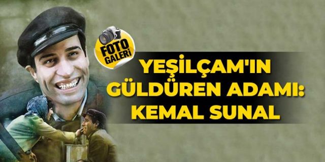 Yeşilçam'ın güldüren adamı: Kemal Sunal