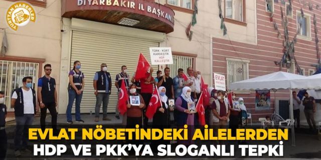 Evlat nöbetindeki ailelerden HDP ve PKK’ya sloganlı tepki