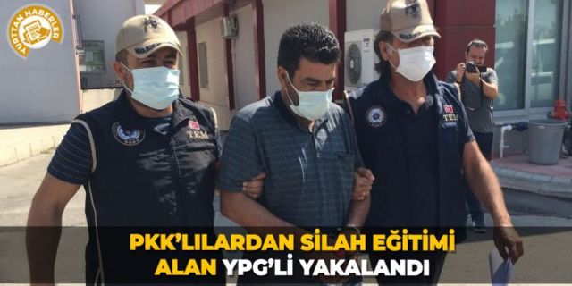 PKK’lılardan silah eğitimi alan YPG’li yakalandı