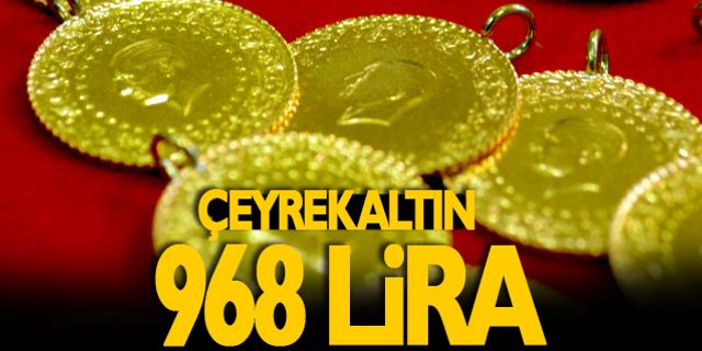 Çeyrek Altın 968 Lira