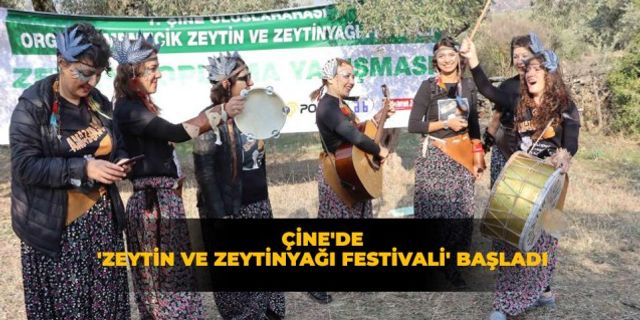 Çine'de 'Zeytin ve Zeytinyağı Festivali' başladı