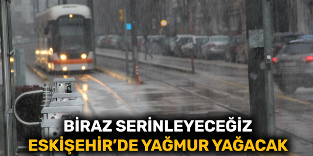 Eskişehir'de bugün hava nasıl olacak? (6 Ağustos 2022)
