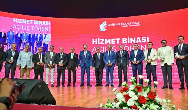 Eskişehir Ticaret Odası’nın Yeni Hizmet Binası Açıldı!