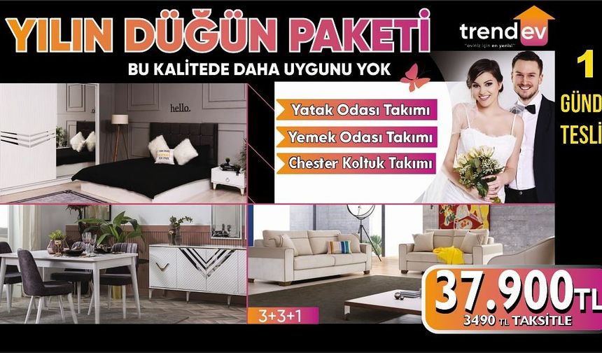 Yılın düğün paketinde yatak odası takımı, yemek odası takımı ve chester koltuk takımı bulunuyor. 37 bin 900 TL olan bu paket 3 bin 490 TL taksitlerle satın alınabiliyor.
