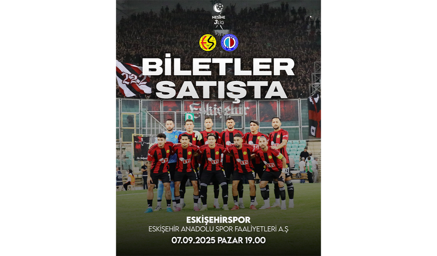 Eskişehirspor Anadolu SF Maç Biletleri Satışa Çıktı!