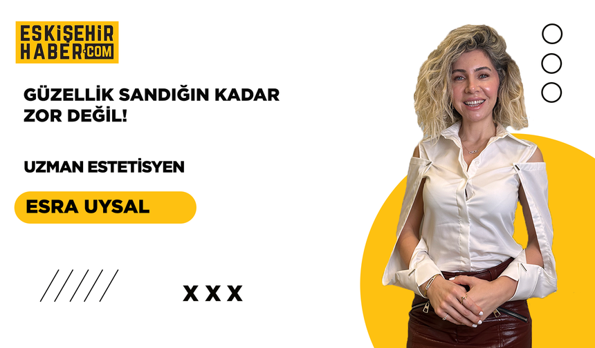 Güzellik Sandığın Kadar Zor Değil!
