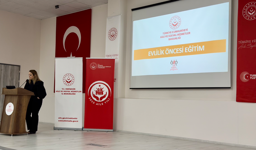Eskişehir’de Genç Çiftlere Evlilik Öncesi Önemli Eğitim!