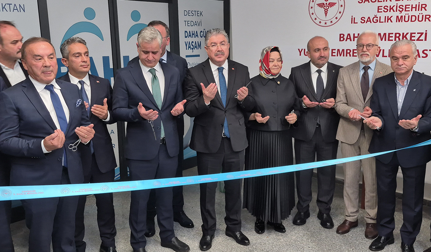 Eskişehir'de BAHAR Merkezi Düzenlenen Törenle Hizmete Girdi!