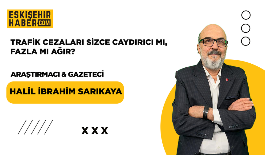 Trafik Cezaları Sizce Caydırıcı mı, Fazla mı Ağır?