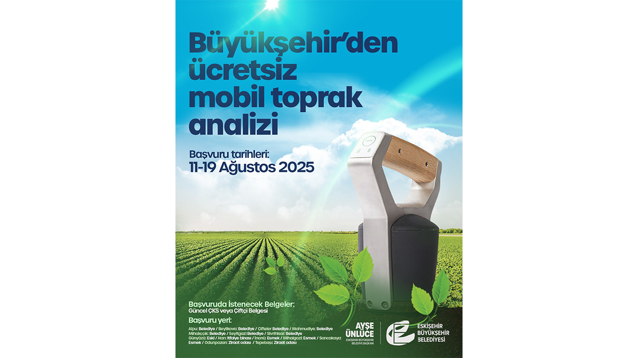 Eskişehri Büyükşehir Ücretsiz Mobil Toprak Analizi