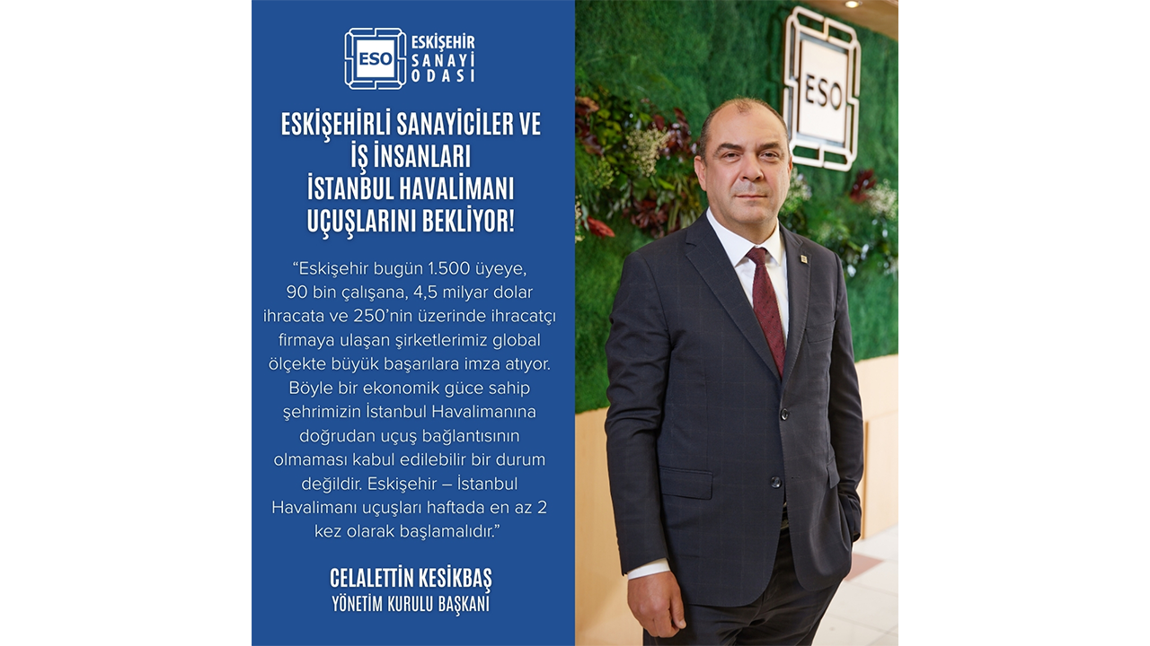 Eso Başkanı Kesikbaş'ın Açıklaması