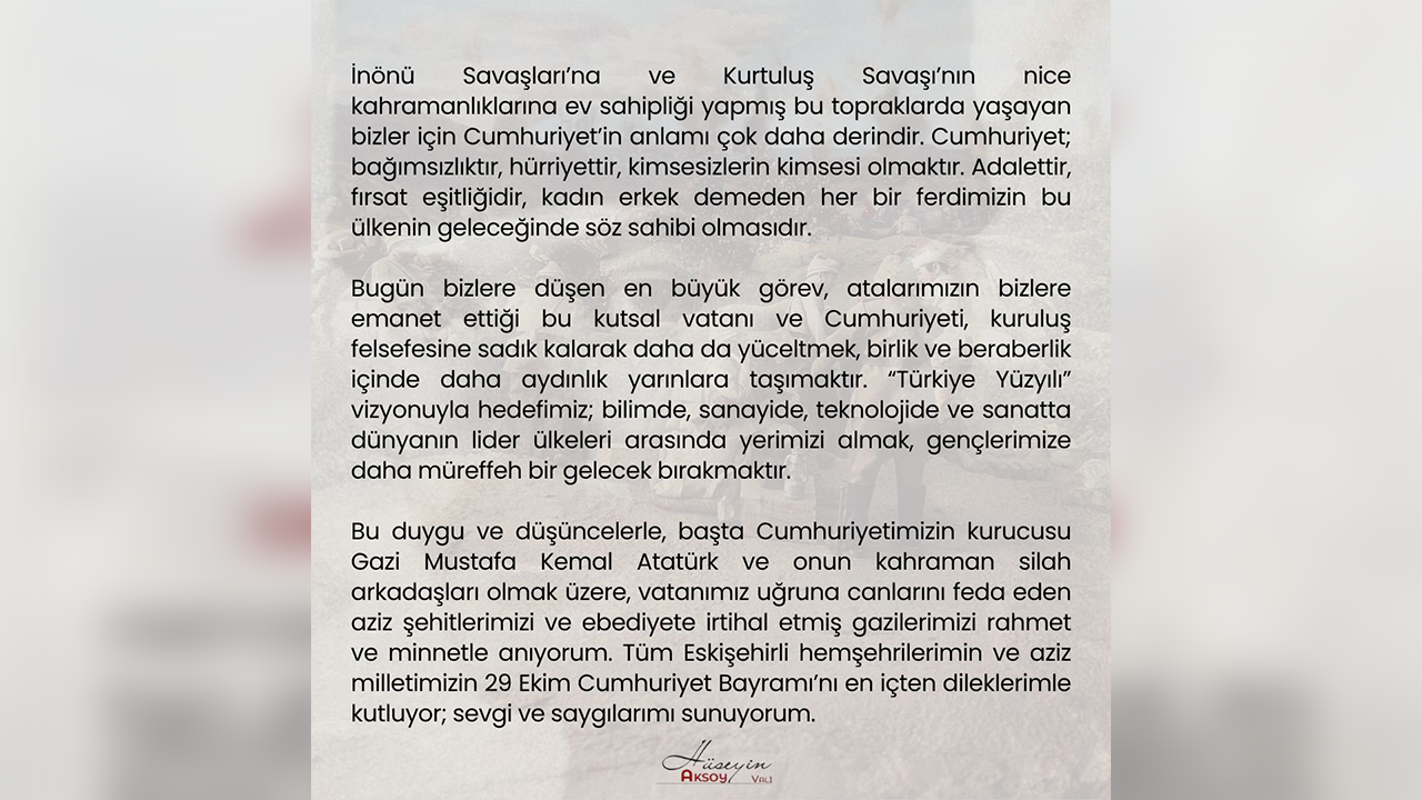 Vali Hüseyin Aksoy'un Cumhuriyet Bayramı Mesajı