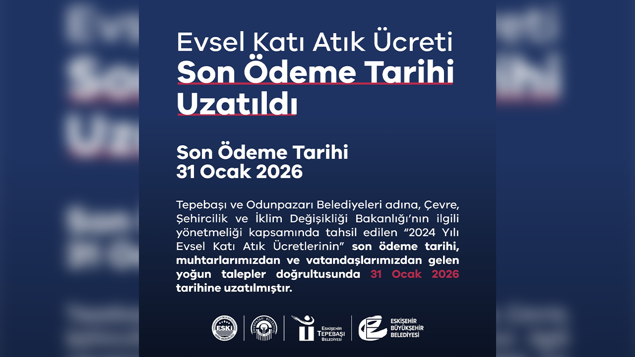 Son Ödeme Tarihi Uzatıldı