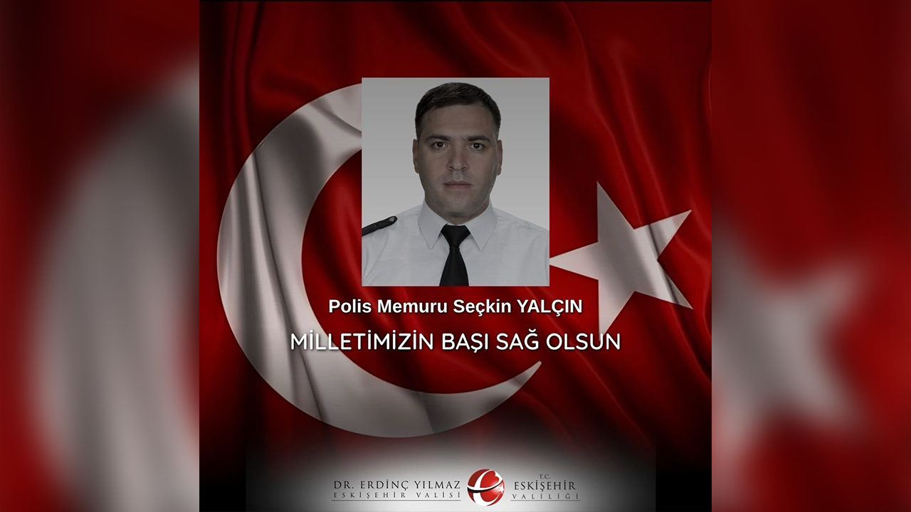 Şehit Polis Memuru Seçkin Yalçın
