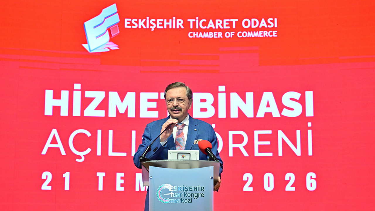 Tobb Başkanı Hisarcıklıoğlu Eskişehir Ticaret Odası’nın Yeni Hizmet Binası Açılışına Katıldı