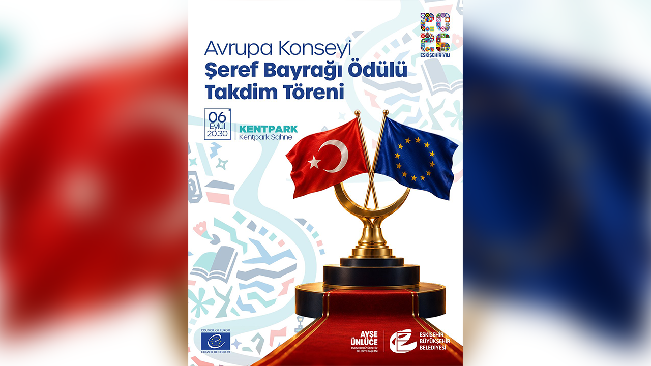 Avrupa Konseyi Şeref Bayrağı Ödülü Takdim Töreni Duyurusu